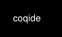 Run coqide in OnWorks free hosting provider over Ubuntu Online, Fedora Online, Windows online emulator or MAC OS online emulator Run coqide in OnWorks free hosting provider over Ubuntu Online, Fedora Online, Windows online emulator or MAC OS online emulator