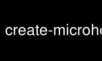 Run create-microhope-env in OnWorks free hosting provider over Ubuntu Online, Fedora Online, Windows online emulator or MAC OS online emulator Run create-microhope-env in OnWorks free hosting provider over Ubuntu Online, Fedora Online, Windows online emulator or MAC OS online emulator